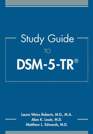 Study Guide to Dsm-5-Tr(r) de Laura Weiss Roberts