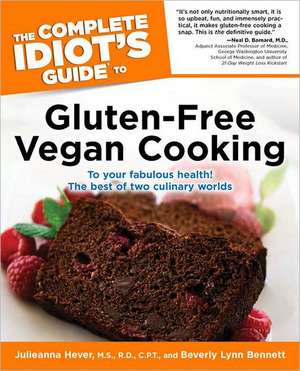 The Complete Idiot's Guide to Gluten-Free Vegan Cooking de Julieanna Hever