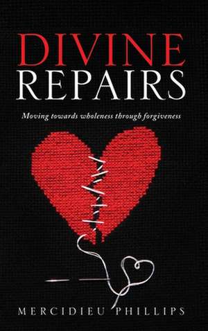 Divine Repairs de Mercidieu Phillips