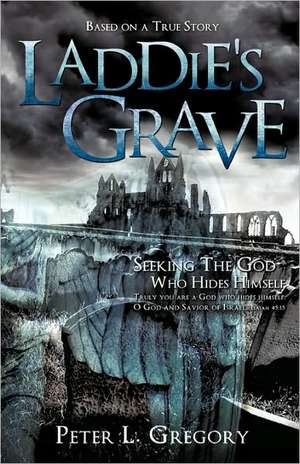 Laddie's Grave de Peter L. Gregory