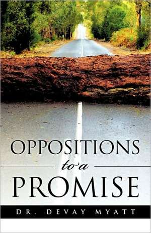 Oppositions to a Promise de Devay Myatt