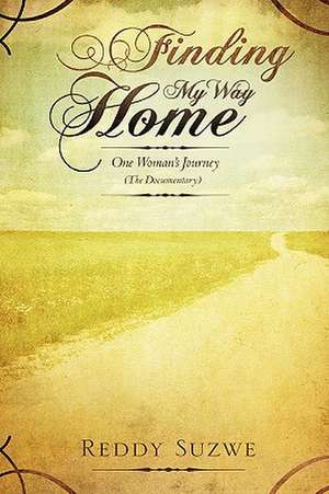 Finding My Way Home de Reddy Suzwe