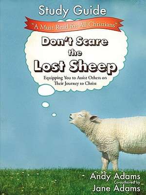 Don't Scare the Lost Sheep - Study Guide de Andy Adams