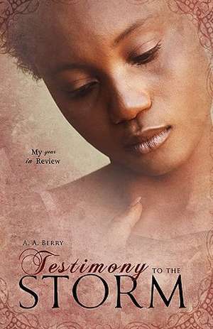 Testimony to the Storm de A. A. Berry