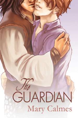 The Guardian de Mary Calmes