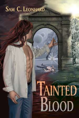 Tainted Blood de Sam C. Leonhard