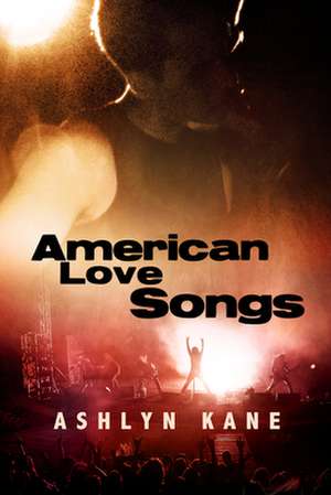 American Love Songs de Ashlyn Kane