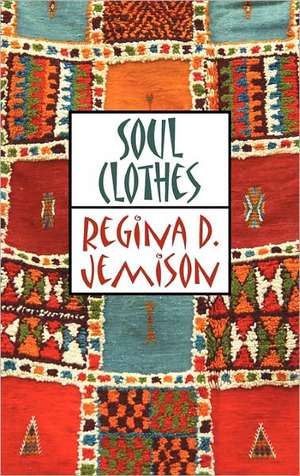 Soul Clothes de Regina D. Jemison