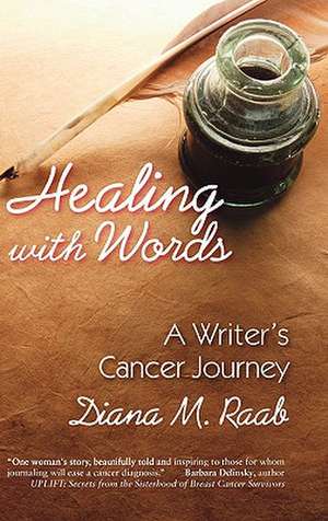 Healing with Words de Diana M. Raab