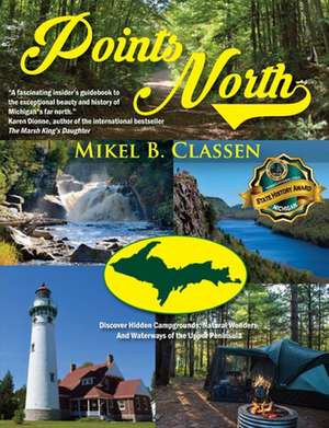 Points North de Mikel B. Classen