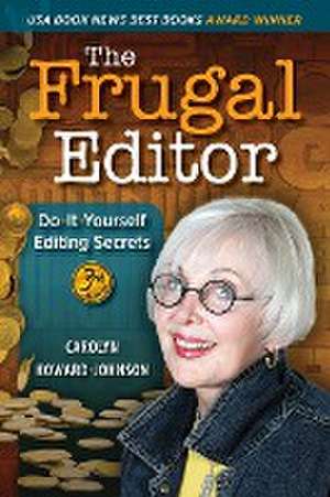 The Frugal Editor de Carolyn Howard-Johnson