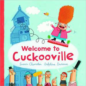 Welcome to Cuckooville de Susan Chandler