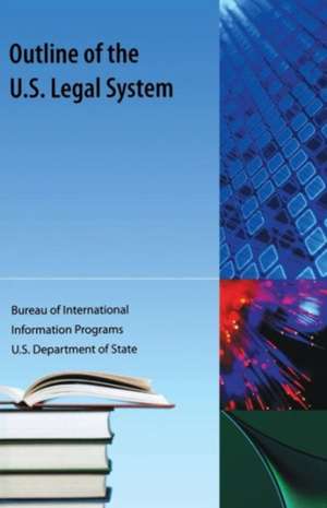 Outline of the Us Legal System de Bureau Us Dept of State