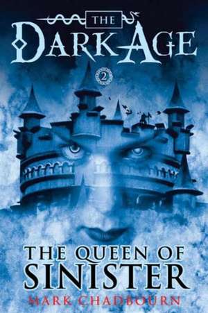 The Queen of Sinister de Mark Chadbourn