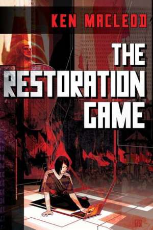 The Restoration Game de Ken MacLeod