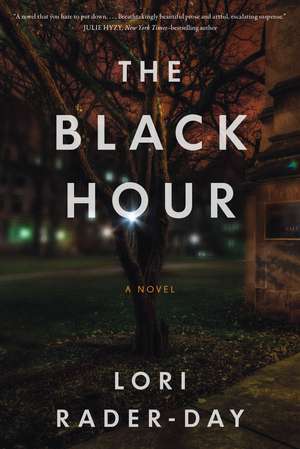 Black Hour de Lori Rader-Day