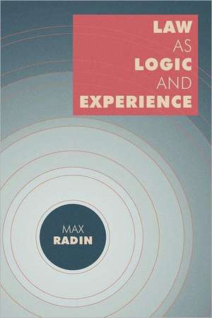 Law as Logic and Experience de Max Radin