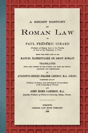 A Short History of Roman Law [1906] de Paul F. Girard