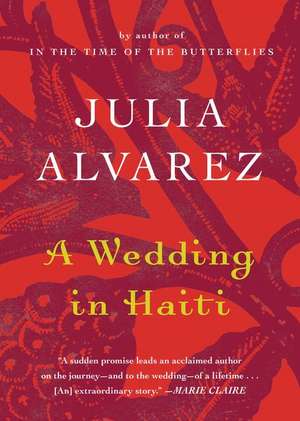 A Wedding in Haiti de Julia Alvarez