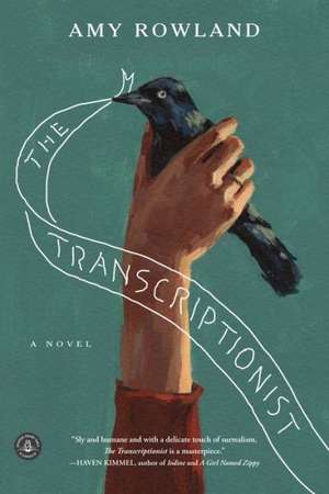 The Transcriptionist de Amy Rowland