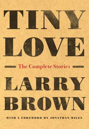 Tiny Love de Larry Brown