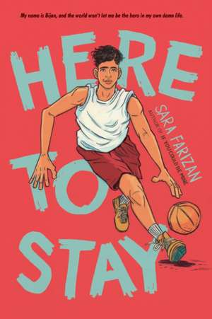 Here to Stay de Sara Farizan