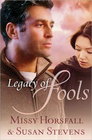 Legacy of Fools de Missy Horsfall