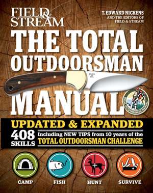 The Total Outdoorsman Manual de T. Edward Nickens