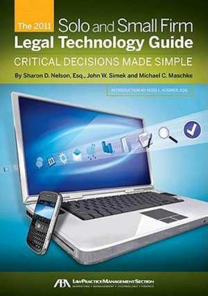 The Solo and Small Firm Legal Technology Guide de Sharon Nelson