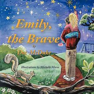 Emily, the Brave de Doc McDuke