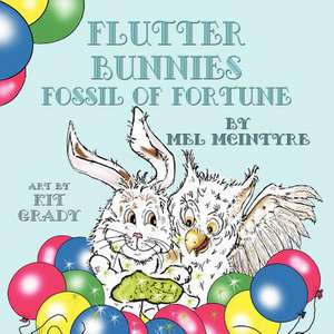 Flutter Bunnies Fossil of Fortune de Mel McIntyre