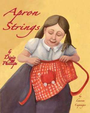 Apron Strings de Dixie Phillips