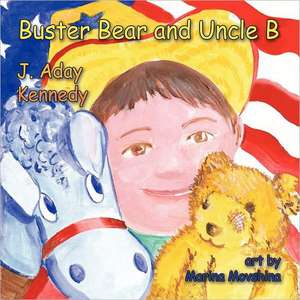 Buster Bear and Uncle B de J. Aday Kennedy