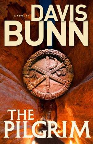 The Pilgrim de Davis Bunn