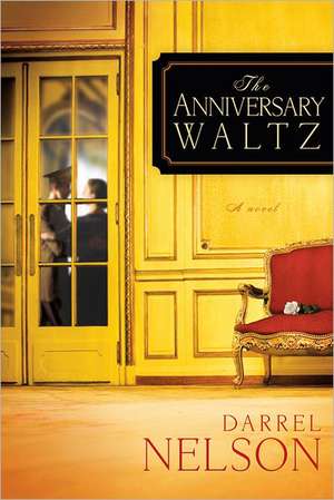 The Anniversary Waltz de Darrel Nelson