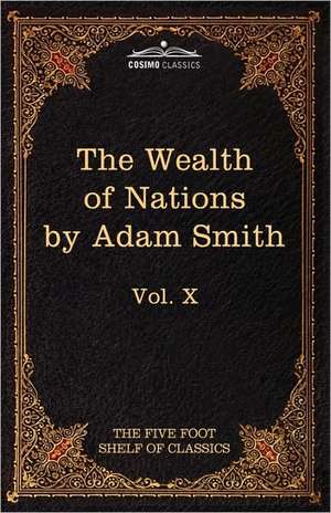 An Inquiry Into the Nature and Causes of the Wealth of Nations de Adam Smith