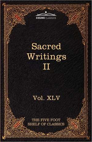 Sacred Writings II de Charles W. Eliot