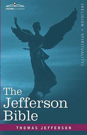 The Jefferson Bible de Thomas Jefferson