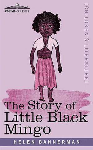 The Story of Little Black Mingo de Helen Bannerman