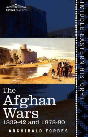 The Afghan Wars de Archibald Forbes