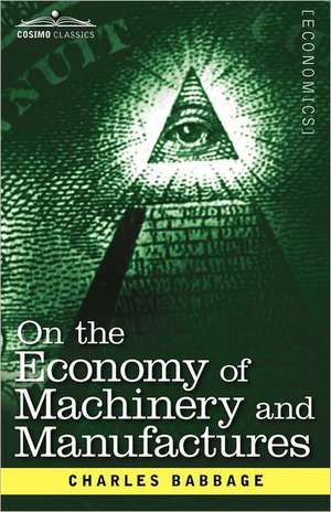 On the Economy of Machinery and Manufactures de Charles Babbage