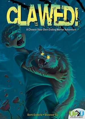 Clawed!: A Choose Your Own Ending Horror Adventure de Dotti Enderle