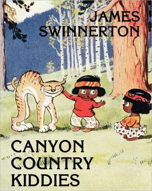 James Swinnerton's Canyon Country Kiddies de James Guilford Swinnerton