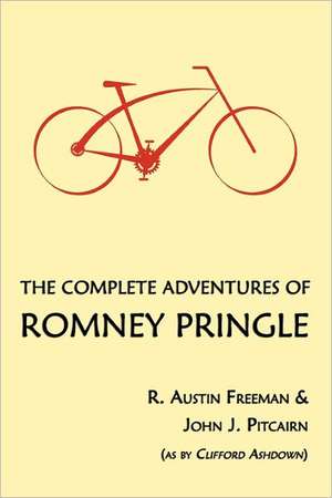 The Complete Adventures of Romney Pringle de R. Austin Freeman