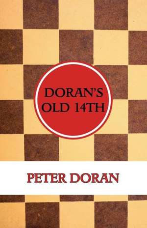 Doran's Old 14th (an Opening Play in Checkers) de Peter Doran