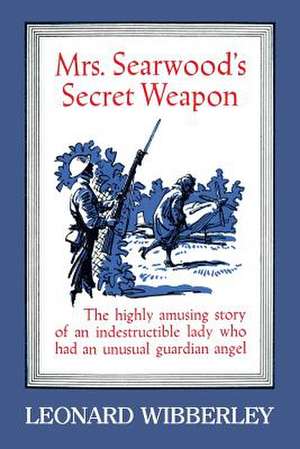 Mrs. Searwood's Secret Weapon de Leonard Wibberley