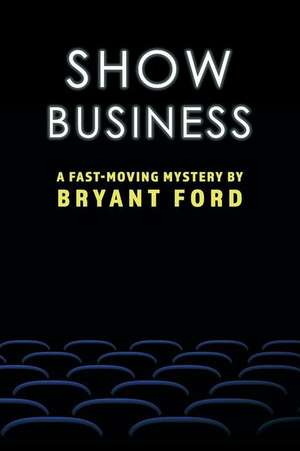 Show Business de Bryant Ford