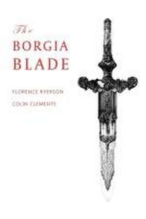 The Borgia Blade de Florence Ryerson