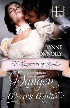 Danger Wears White de Lynne Connolly