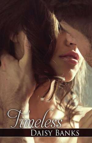 Timeless de Daisy Banks